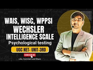 Wechsler Intelligence Scales | WISC, WAIS, WPPSI | Psychology with Nitish sir