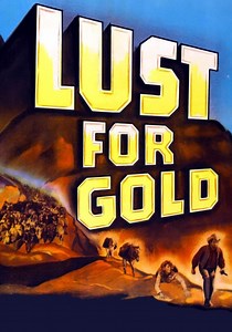 Lust for Gold streaming: where to watch online?