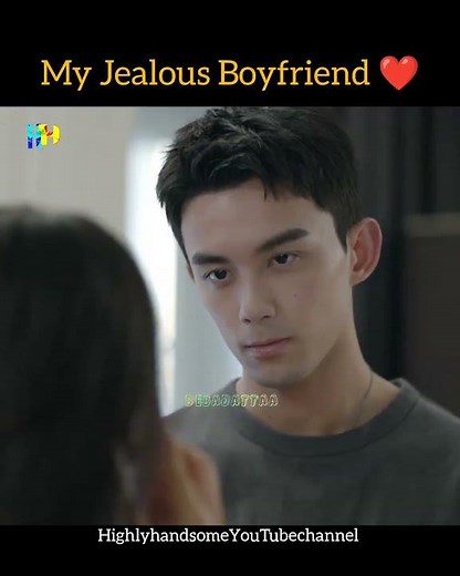 #highlyhandsome My Jealous Boyfriend 💓💝🥰😍🔥💖❤️ #amidstasnowstormoflove #cdrama