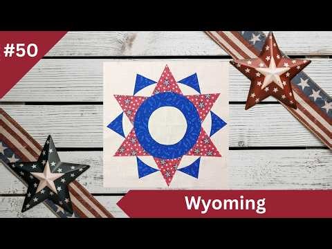 Wyoming Quilt Block Tutorial ✂️ Circle & Triangle Templates + Appliqué | 50 States Quilt Series