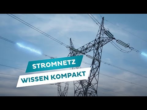 Wissen kompakt - Wie funktioniert das Stromnetz?