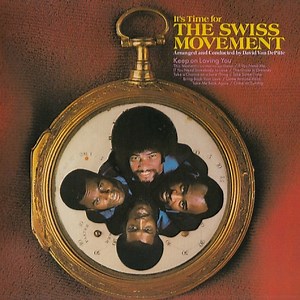 The Swiss Movement - It's Time For The Swiss Movement