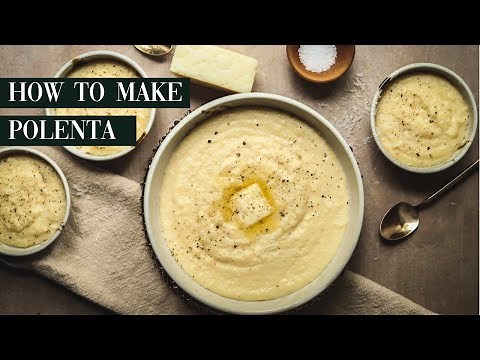 How to Make Polenta