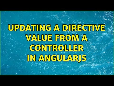 Updating a directive value from a controller in AngularJS