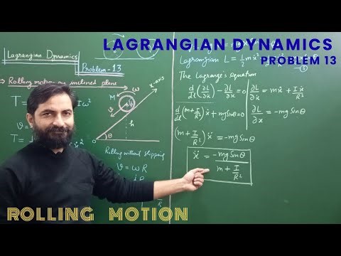 Lagrangian Dynamics - Problem 13 - Rolling motion on inclined plane