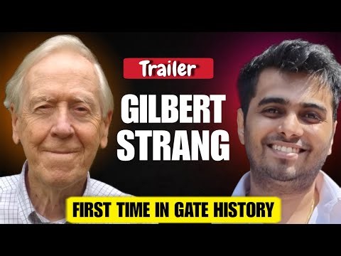 THE ABSOLUTE LEGEND " PROF. GILBERT STRANG" (GOD OF LINEAR ALGEBRA) | GATE EXAM PODCAST