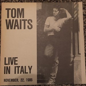 Tom Waits - Live In Italy - November, 22, 1986