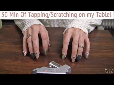 ASMR * 30 Minutes Table Tapping & Scratching!! * Fast Tapping * No Talking * ASMRVilla