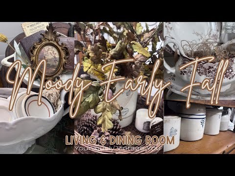 MOODY 🍂 EARLY FALL DECOR || LIVING & DINING ROOM || VINTAGE PRIMITIVE COTTAGE DECORATING FOR 🍂FALL