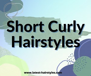 11 reactions | 36 Most-Flattering Short Curly Hairstyles to Perfectly Shape Your Curls  https://www.latest-hairstyles.com/curly/short.html Photo Credit @steph.mero @michellethompsonhair @nubiarezo @amityloft @hairbygunny @joemiguel_ @romeufelipe @1curlyfashionista @jeanclaudeelmoughayar @hollygirldoeshair | Latest Hairstyles | Facebook