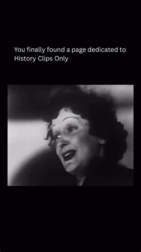 History Clips Only on Instagram: "Édith Piaf rose from hardship in Paris to become the defining voice of French music. Singing on streets and cafés, her raw, emotional delivery carried truth and pain. By her thirties, her voice symbolized love, loss, resilience, and national identity, connecting listeners worldwide without needing translation across generations and cultures. La Vie en Rose became her signature, turning simple affection into something timeless and hopeful. Piaf stood nearly still