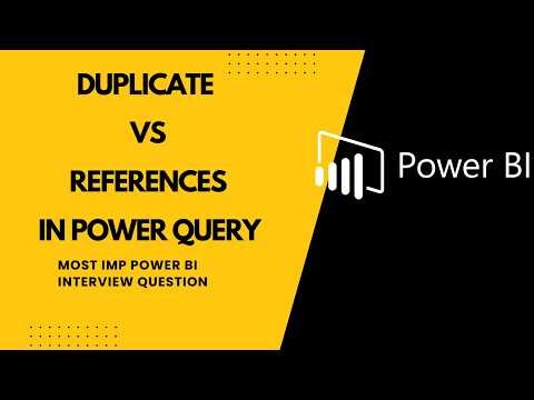 Power BI Interview Prep Q1: Duplicate vs Reference in Power Query