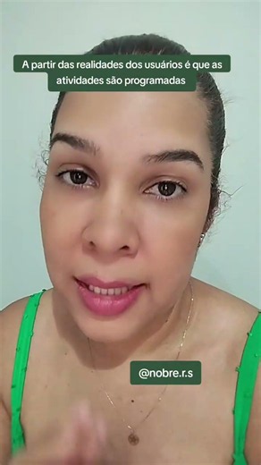 A partir das realidade dos usuários do SCFV é que as atividades são programadas.