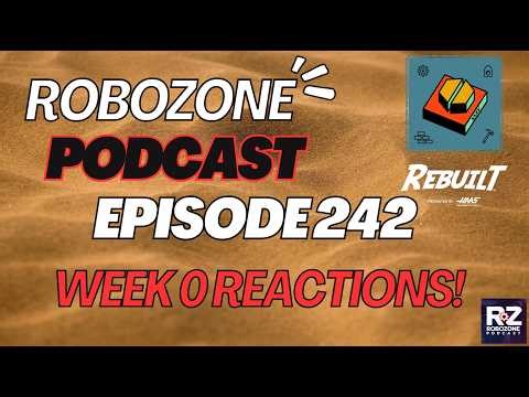 RoboZone Podcast Episode 242 — Week 0 Reactions with Don Ridge of Team 1506 Metal Muscle