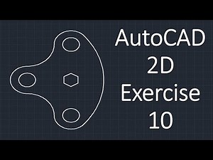 AutoCAD 2D Exercise 10