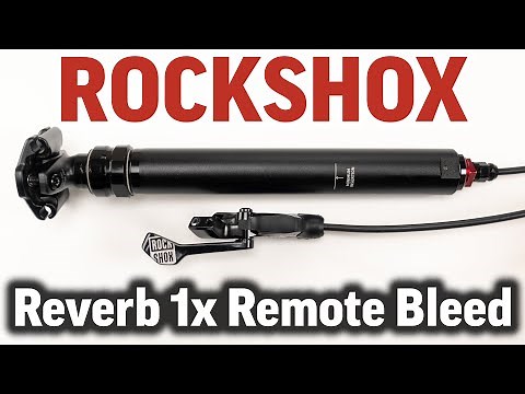 Rockshox Reverb 1x Remote Bleed Service guide for Beginners. Simple and Quick, but still annoying 😉