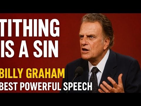 tithing is a sin/ Billy Graham best powerfull speech"