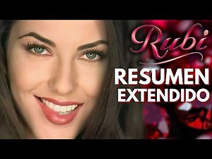 RUBÍ 2004 - LA HISTORIA DE UNA DESCARADA - RESUMEN EXTENDIDO.