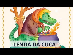 CUCA A LENDA | Folclore Brasileiro | História para Crianças | CONTOS MÚSICA | Brasil