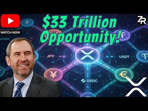 The $33 Trillion Opportunity For XRP!