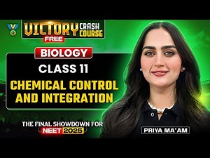 🔥VICTORY Free Crash Course: Chemical control and Integration | NEET 2025 Biology | Priya Pandey