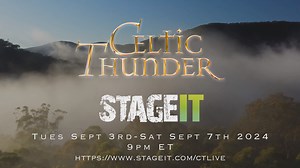 Worldwide Live Streaming Event 9/3 - 9/7 @ 9PM ET Come and Join us for our last Summer Series Re-Run - "Mysteries and Folklore" from Ireland and Beyond. Come and join one of the Celtic Thunder Principals for an exploration into some strange mysteries and wonderful folklore from Ireland and beyond, accompanied as always by the rest of the guys and a few of your old favorite songs. CELTIC THUNDER FABULOUS “FANALE NIGHT” – As always, we have a special SURPRISE for YOU for this episode. And we will