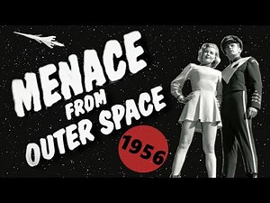 Classic Sci-Fi Movie - Menace From Outer Space (1956) Science Fiction Adventure Full Movie English