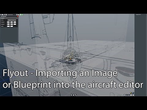 Flyout - Importing an Image or Blueprint into the aircraft editor