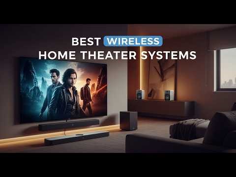 TOP 5 Best Wireless Home Theater Systems 2026
