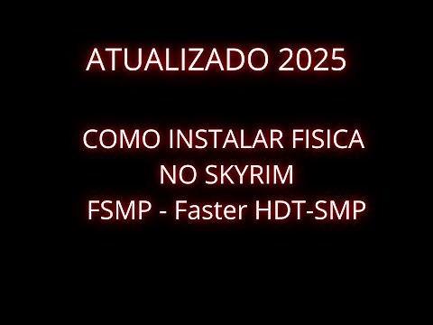 How to install physics on Skyrim FSMP Faster HDT SMP