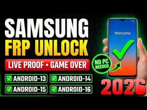 All Samsung FRP Bypass 2026 🔥 Android 12/13/14/15/16 | Latest Security Patch | FRP Removal | No PC
