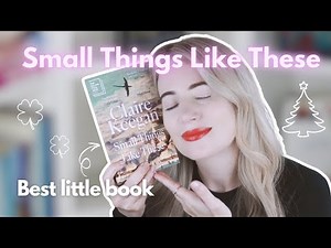 Book review of Small Things Like These by Claire Keegan | Booktube