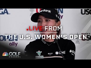 Lydia Ko playing with freedom in 2025 | Live From the U.S. Women's Open | Golf Channel