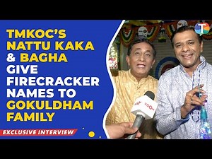 TMKOC’s Nattu Kaka & Bagha give firecracker names to the Gokuldham family | Exclusive