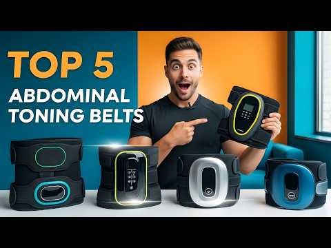 5 Best Abdominal Toning Belts 2025 — Which One’s Worth Your Money?
