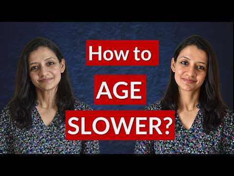 How to AGE 10 YEARS SLOWER? - A Realistic Guide