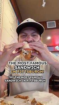The Most Famous Sandwich in Pittsburgh!