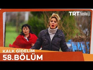 Kalk Gidelim 58. Bölüm