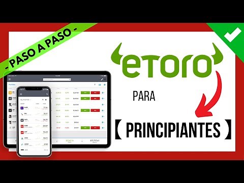 ✔️ Tutorial ETORO para PRINCIPIANTES || 📈 Cómo Usar Etoro desde Cero ❓ 【 Cómo INVERTIR en ETORO ❓ 】