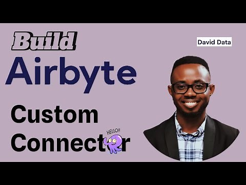 Create Your Own Custom Connectors With Airbyte: Step by Step Guide!