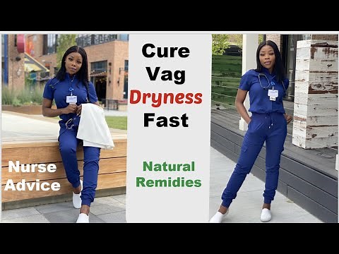 How to Treat Vag Dryness Naturally | Female Dryness Symptoms & Cure | Nurse Advice