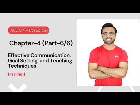 ACE CPT 6th Edition || Hindi- Chapter-4 Part-6 || Effective Comm., Goal Set. & Teaching Tech.