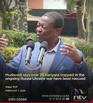 Mudavadi says over 20 Kenyans trapped in the ongoing Russia-Ukraine war have been rescued