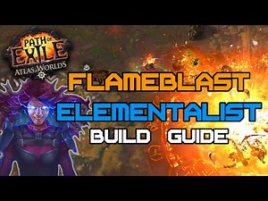 Path of Exile 2.4 - Flameblast Elementalist Build Guide (2.6 Viable)