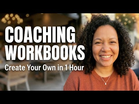 Free Life Coach Workbooks: How to Create Your Own in 1 Hour