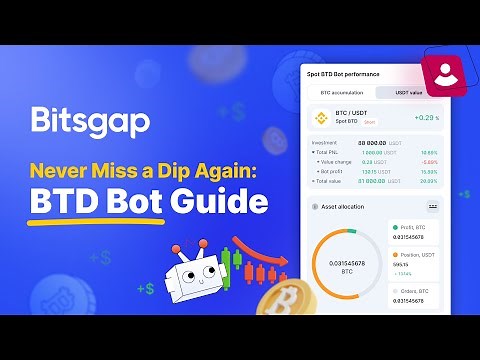 How to Use the Bitsgap Buy the Dip Bot: A Crypto Trading Bot Tutorial