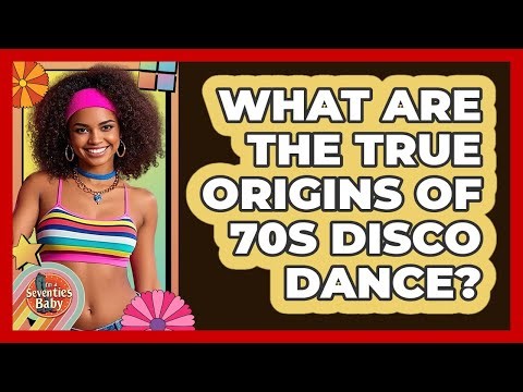 What Are The True Origins Of 70s Disco Dance? - I'm a 70s Baby