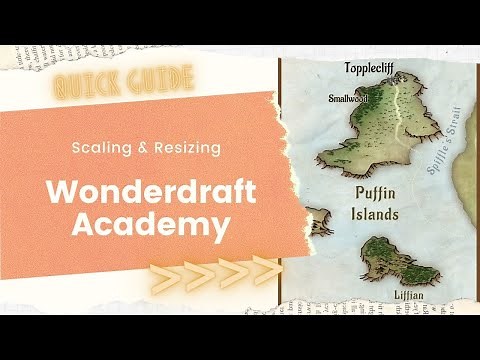 Wonderdraft Academy - Scaling and Resizing