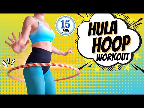 15 minute full hula hoop workout - both for beginners & not so beginners