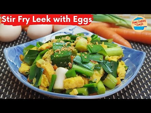 Stir Fry Vegetable: Simple Stir Fry Leek with Eggs Recipe